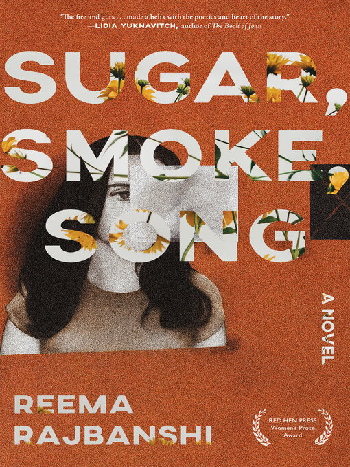 Title details for Sugar, Smoke, Song by Reema Rajbanshi - Available